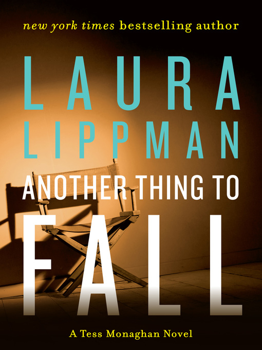 Title details for Another Thing to Fall by Laura Lippman - Available